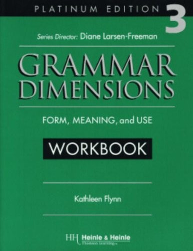 GRAMMAR DIMENSIONS 3, PLATINUM EDITION WORKBOOK By Kathleen Flynn **Excellent**