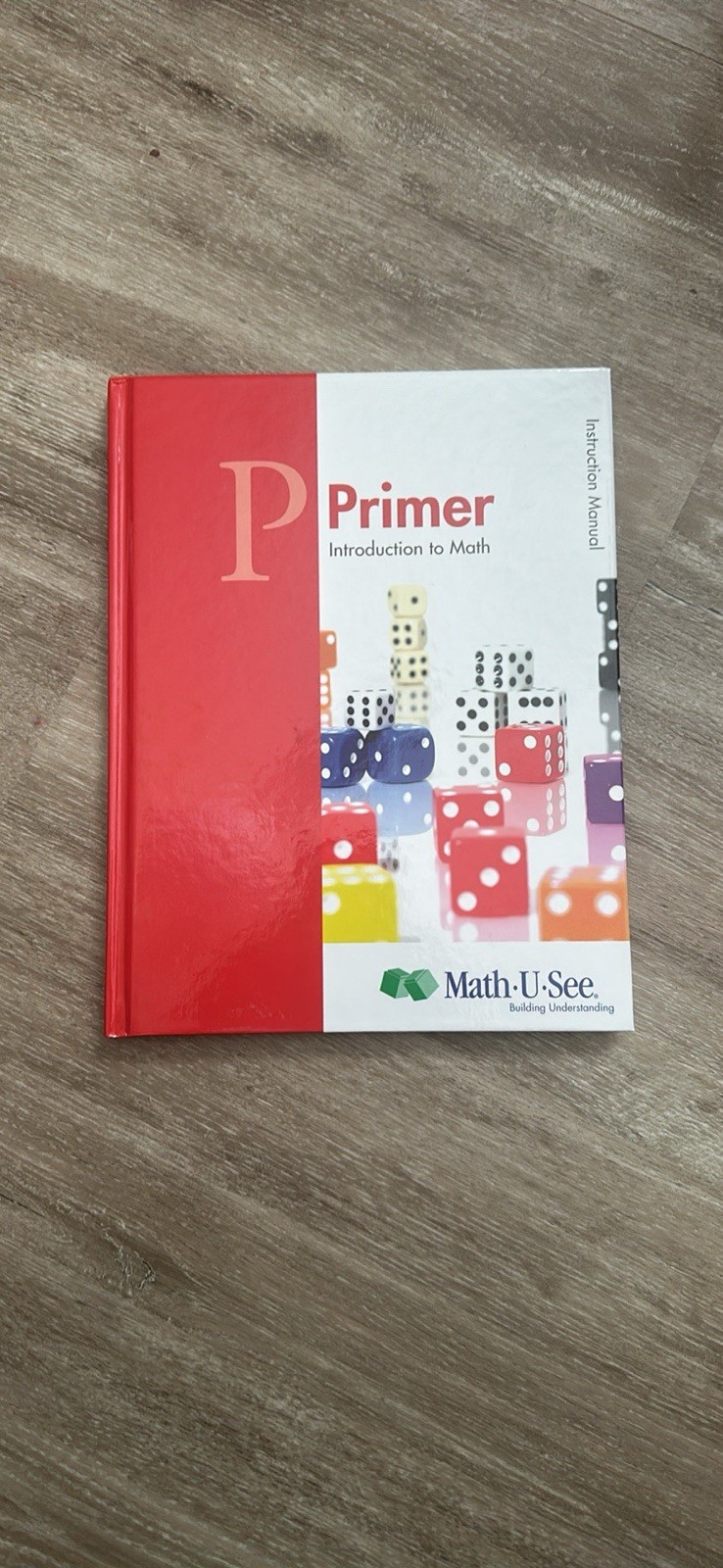 Primer Instruction Manual : Introduction to Math by Math-U-See (2013, Hardcover)