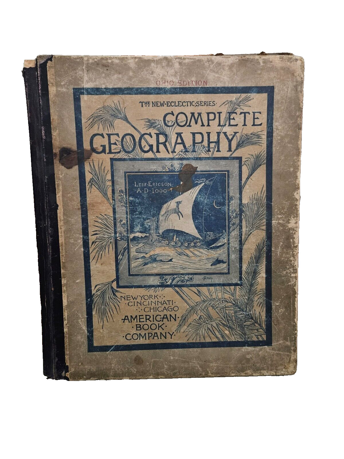 Complete Geography The New Eclectic Series, 1883 Hardcover Book – Ohio Edition