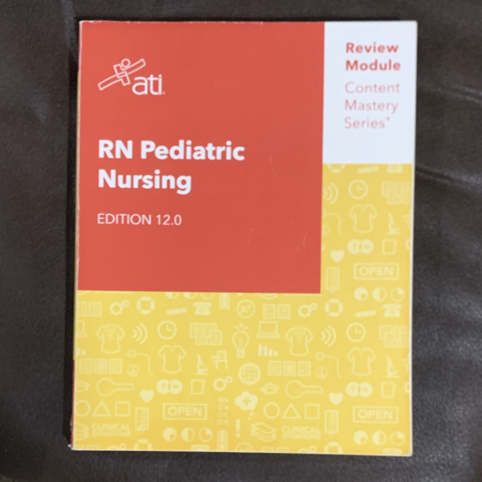 ATI RN Pediatric Nursing Study Guide Edition 12.0 Content Mastery Series