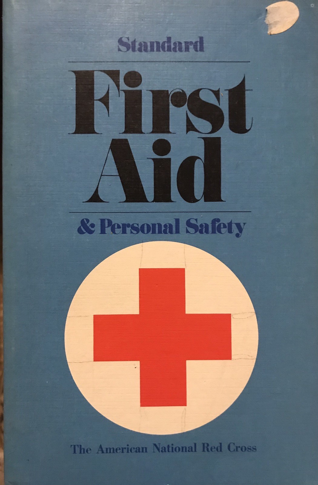 Standard First Aid and Personal Safety (1973, Paperback) American Red Cross