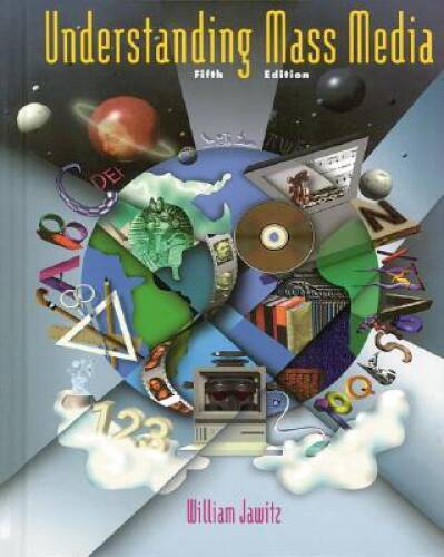 Understanding Mass Media 5th Ed – Hardcover By McGraw-Hill Education – GOOD