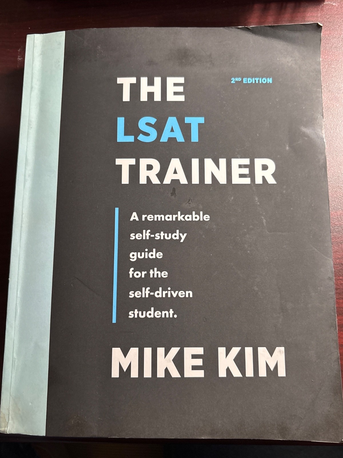 THE LSAT TRAINER : A remarkable self-study guide for the self-driven student