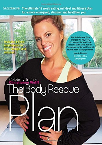 The Body Rescue Plan By Christianne Wolff