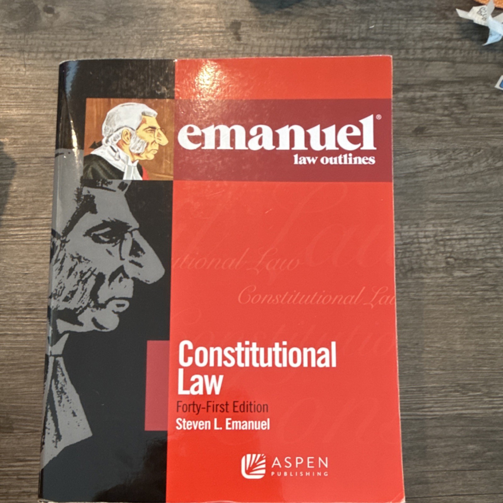 Emanuel Law Outlines Constitutional Law Forty-First Ed Steven L. Emanuel Aspen
