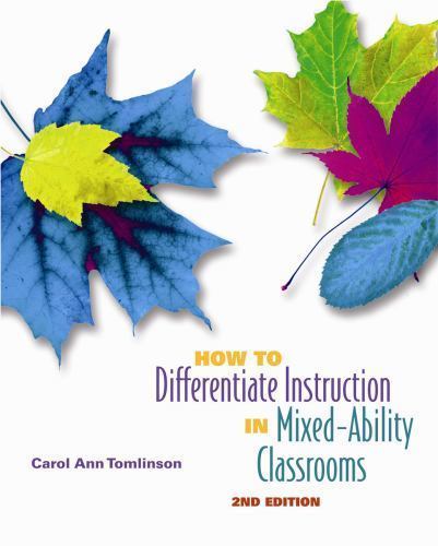 How to Differentiate Instruction in Mixed-Ability Classrooms, 2nd Edition (Pro..