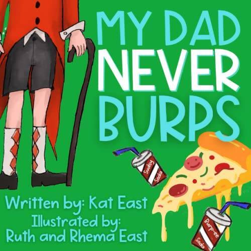 My Dad Never Burps: A Hilarious, Rhyming, Read Aloud Picture Book for Kid – GOOD
