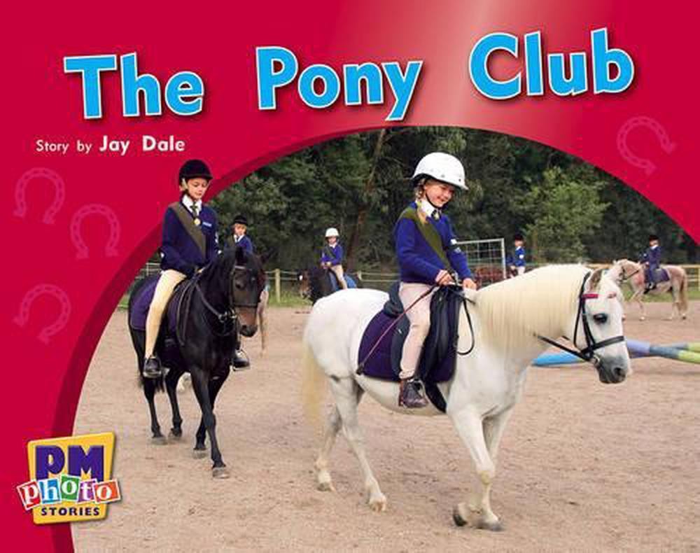 PM Photo Stories: Green Levels 12,13,14: Pony Club 1st Edition by Jackie Tidey (