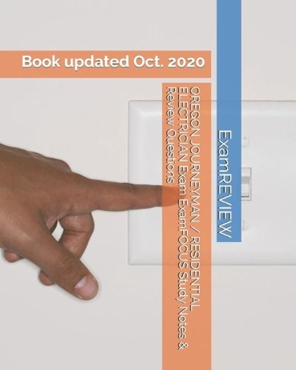 OREGON JOURNEYMAN / RESIDENTIAL ELECTRICIAN Exam ExamFOCUS Study Notes & Review