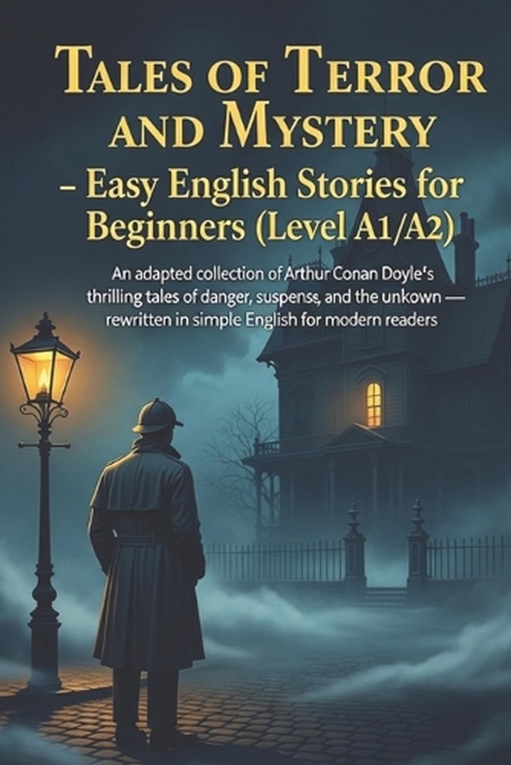 Tales of Terror and Mystery – Easy English Stories for Beginners (Level A1/A2):
