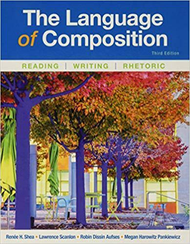 The Language of Composition: Reading, Writing, Rhetoric – Hardcover – Brand New