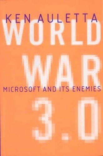 World War 3.0: Microsoft and Its Enemies by Auletta, Ken Hardback Book The Fast