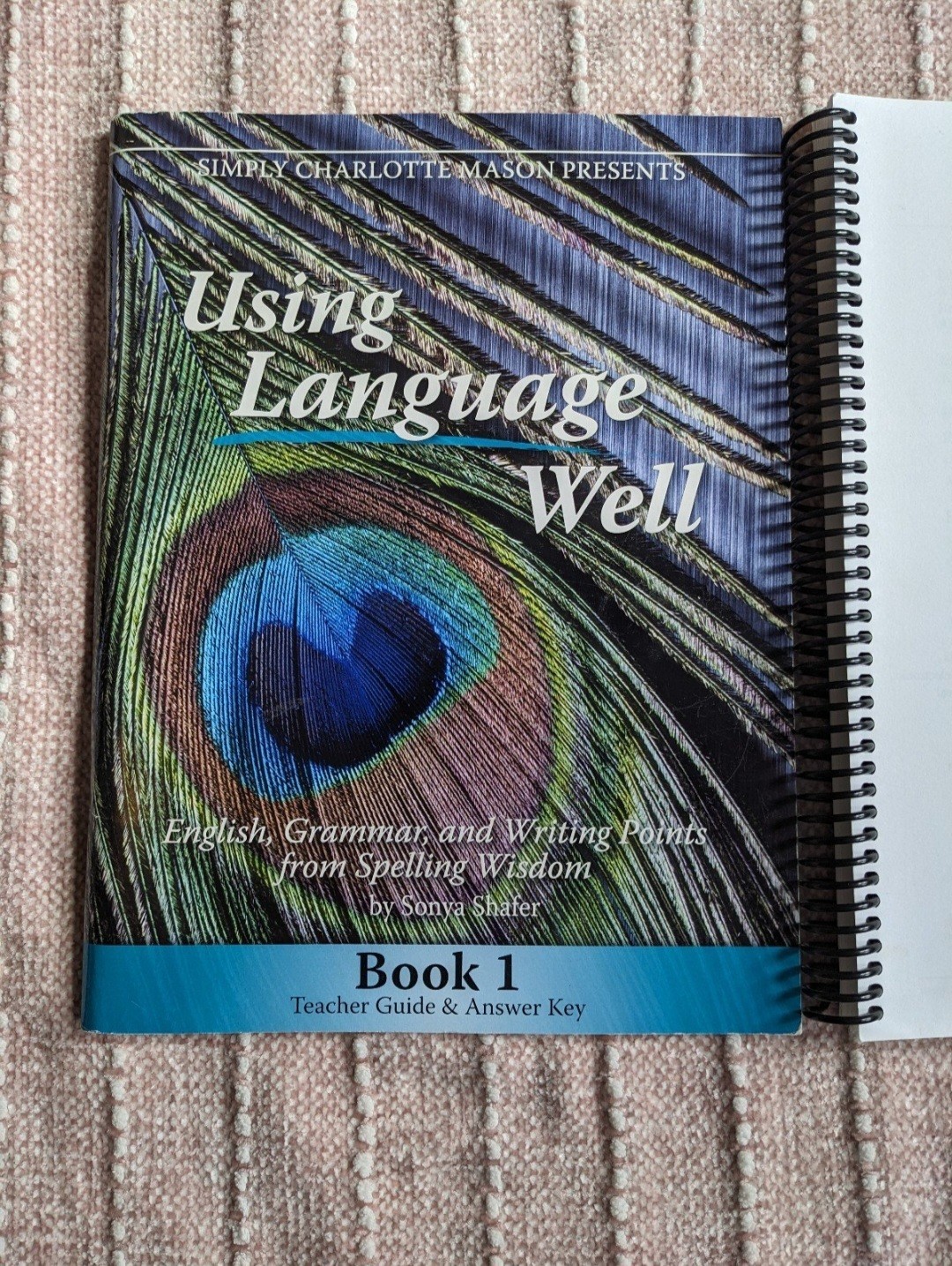 Simply Charlotte Mason Using Language Well Book 1 Student Book Teacher Guide Key