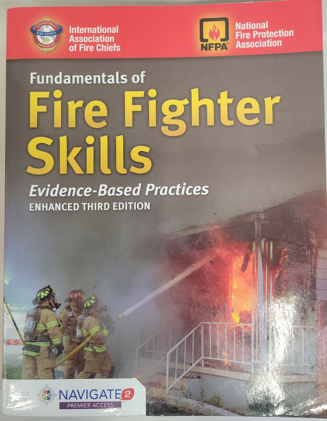 Fundamentals of Fire Fighter Skills, Evidence-Based Practices Enhanced Third Ed.