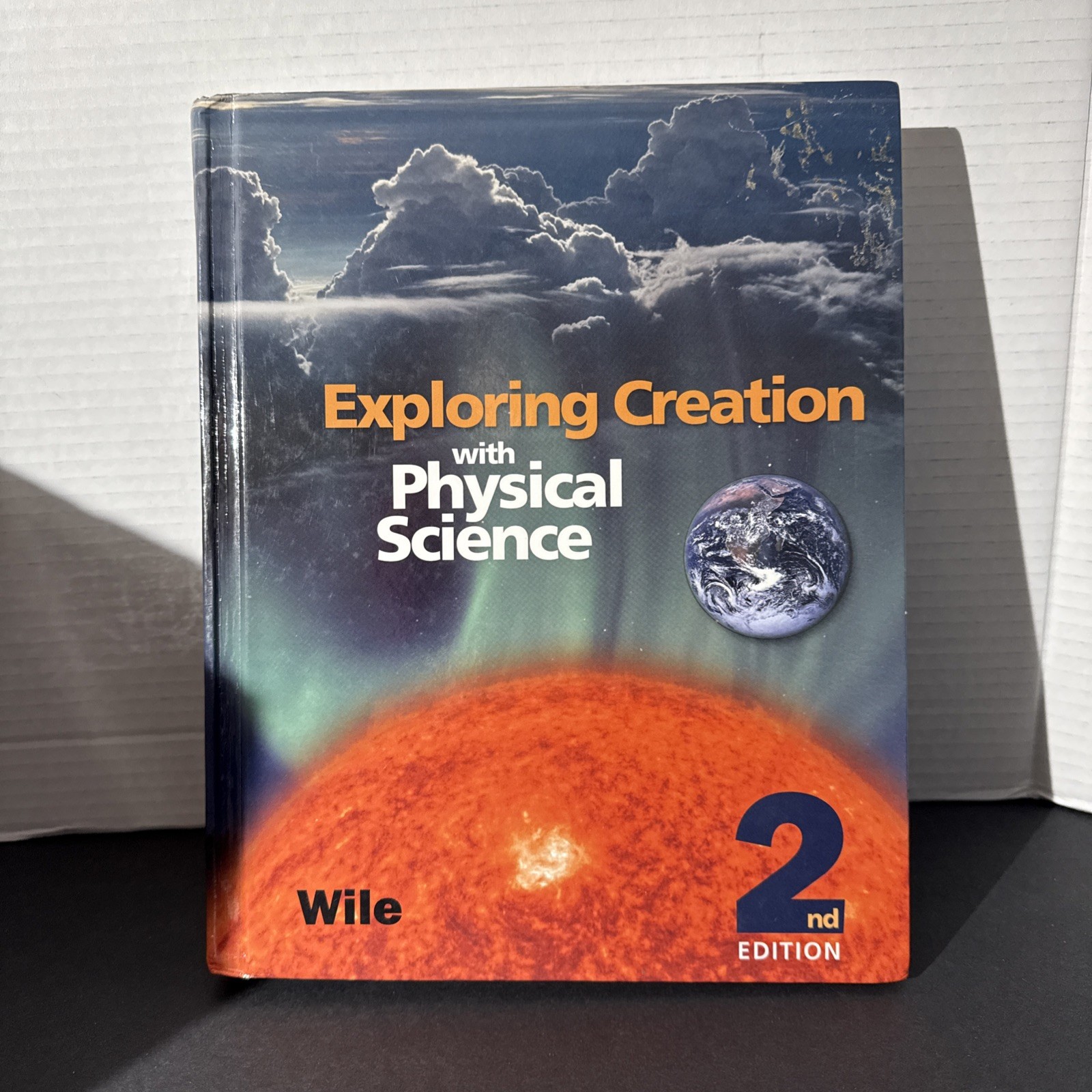 Exploring Creation with Physical Science : Student Text by Jay L. Wile. Textbook
