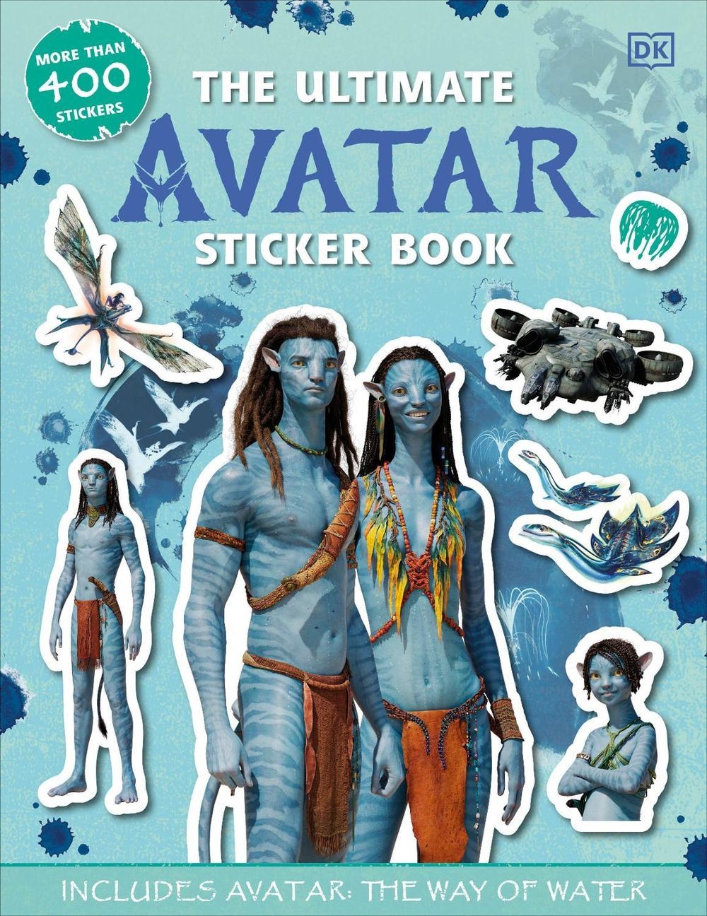 The Ultimate Avatar Sticker Book: Includes Avatar The Way of Water by Matt Jones