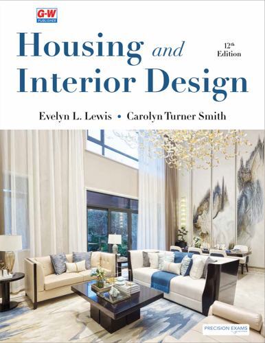 Housing and Interior Design by Lewis Ed D., Evelyn L.; Turner Smith, Carolyn