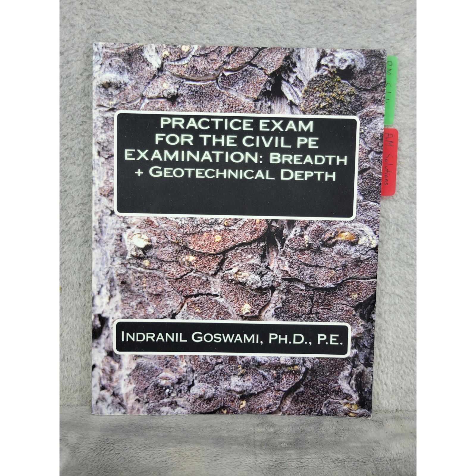 Civil PE Practice Exam Breadth + Geotechnical Depth Indranil Goswami 2015 Paper