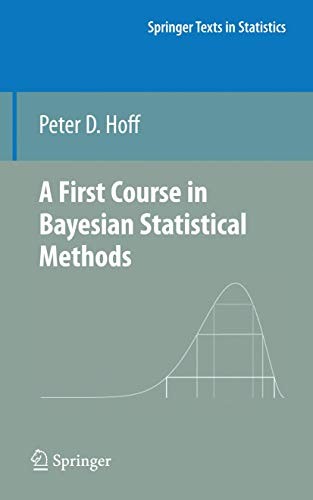A First Course in Bayesian Statistical Methods (Springer Texts in Statistics…