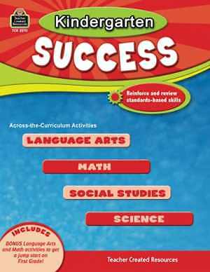 Kindergarten Success (Success – Paperback, by Teacher Created Resources – Good o