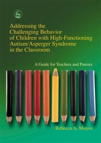 Addressing the Challenging Behavior of Children with High-Functionin – VERY GOOD