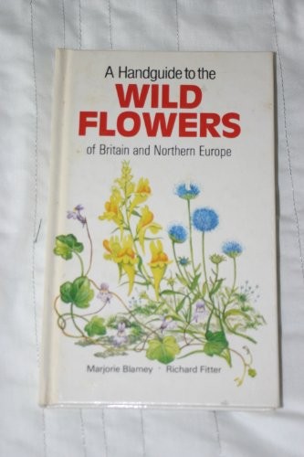 A Handguide to the Wild Flowers of Britain and … by Fitter, R. S. R. Paperback