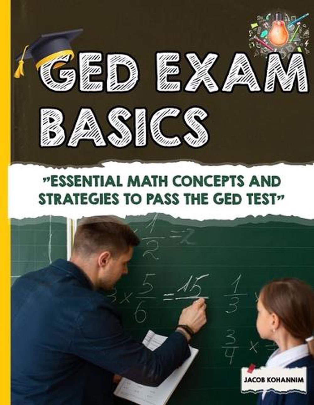 GED Math Basics: «Essential Math Concepts and Strategies to Pass the GED Test» b