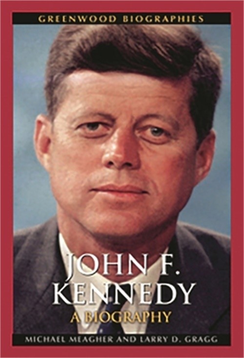 John F. Kennedy: A Biography (Hardback or Cased Book)
