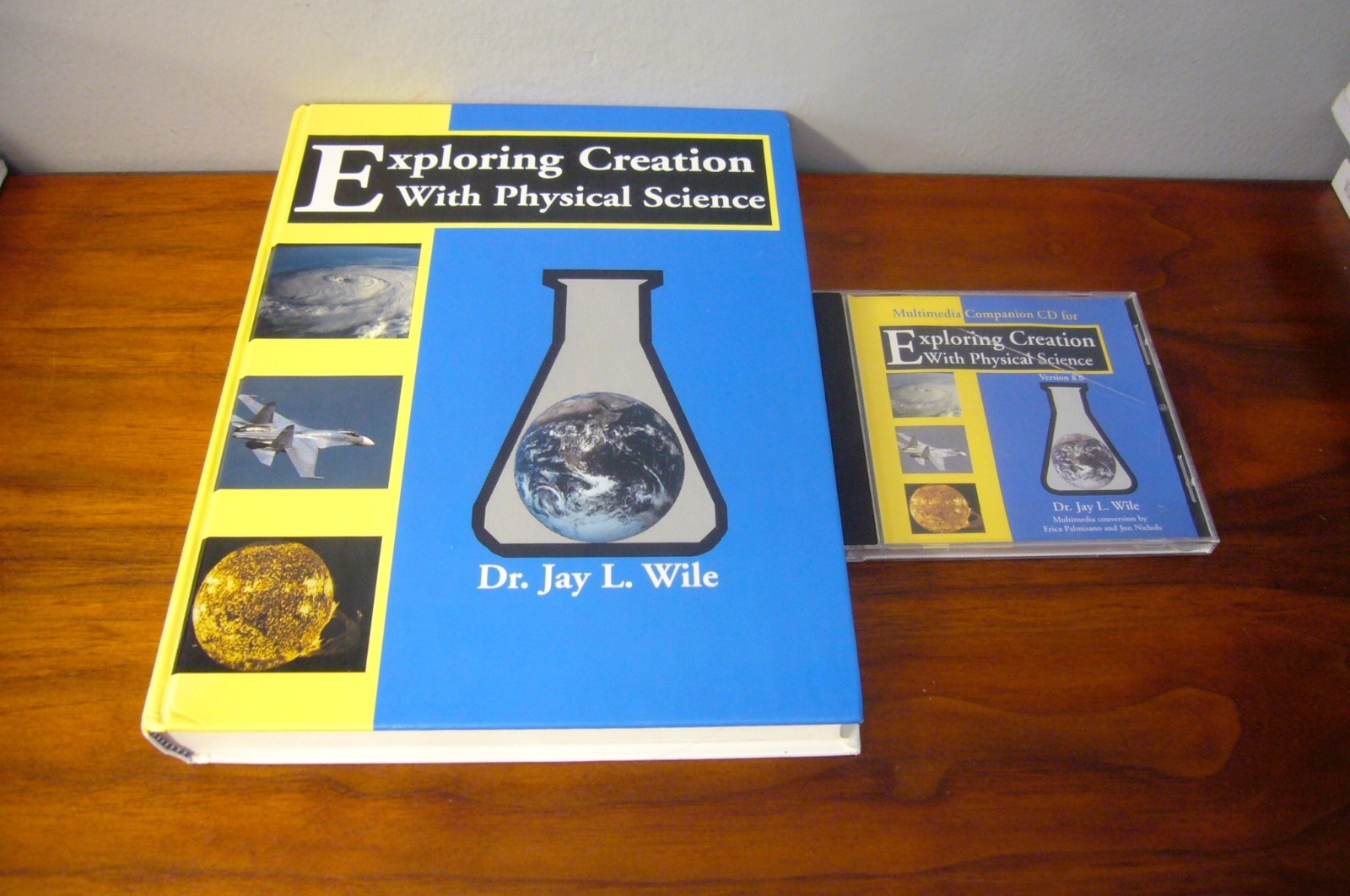 Exploring Creation With Physical Science Student Textbook Dr. Jay L. Wile CD 8.0