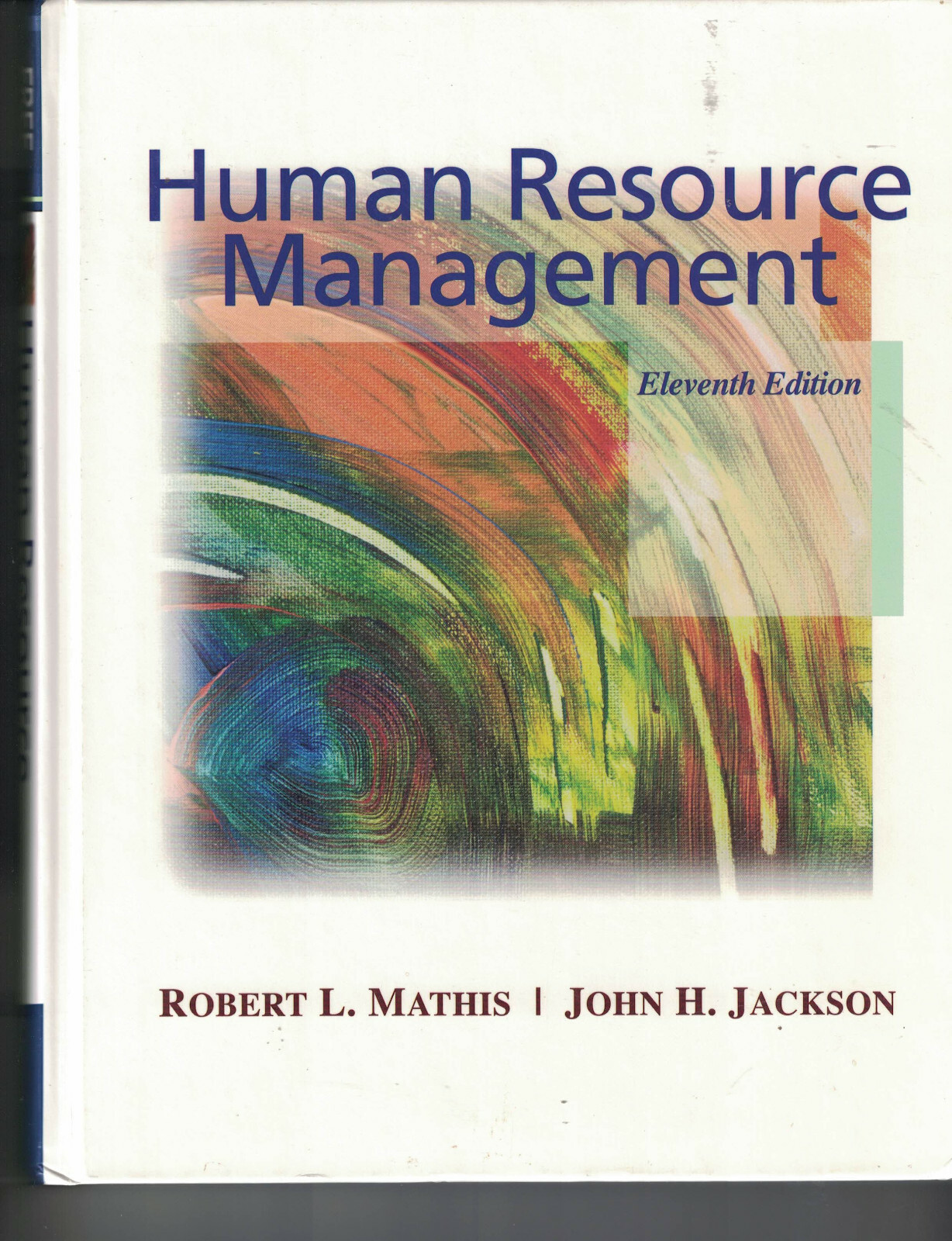 Human Resource Management – Mathis, Jackson (HC, 2006, 11th Ed)