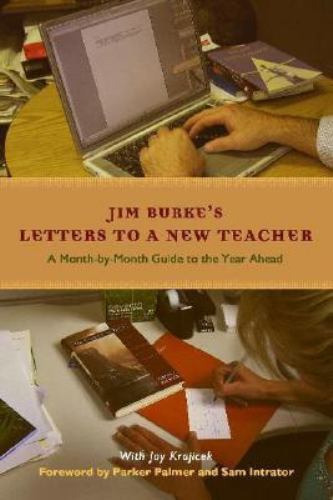 Letters to a New Teacher: A Month-By-Month Guide to the Year Ahead