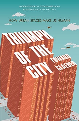 Triumph of the City by Glaeser, Edward 0330458078 The Fast Free Shipping