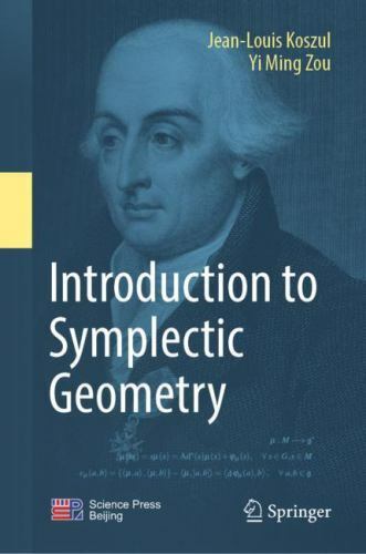 Introduction to Symplectic Geometry, Hardcover by Koszul, Jean-louis; Zou, Yi…