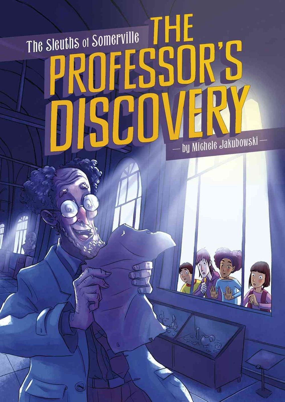 Sleuths of Somerville Professors Discovery by Michele Jakubowski (English) Paper
