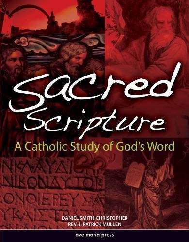 Sacred Scripture: A Catholic Study of God’s Word