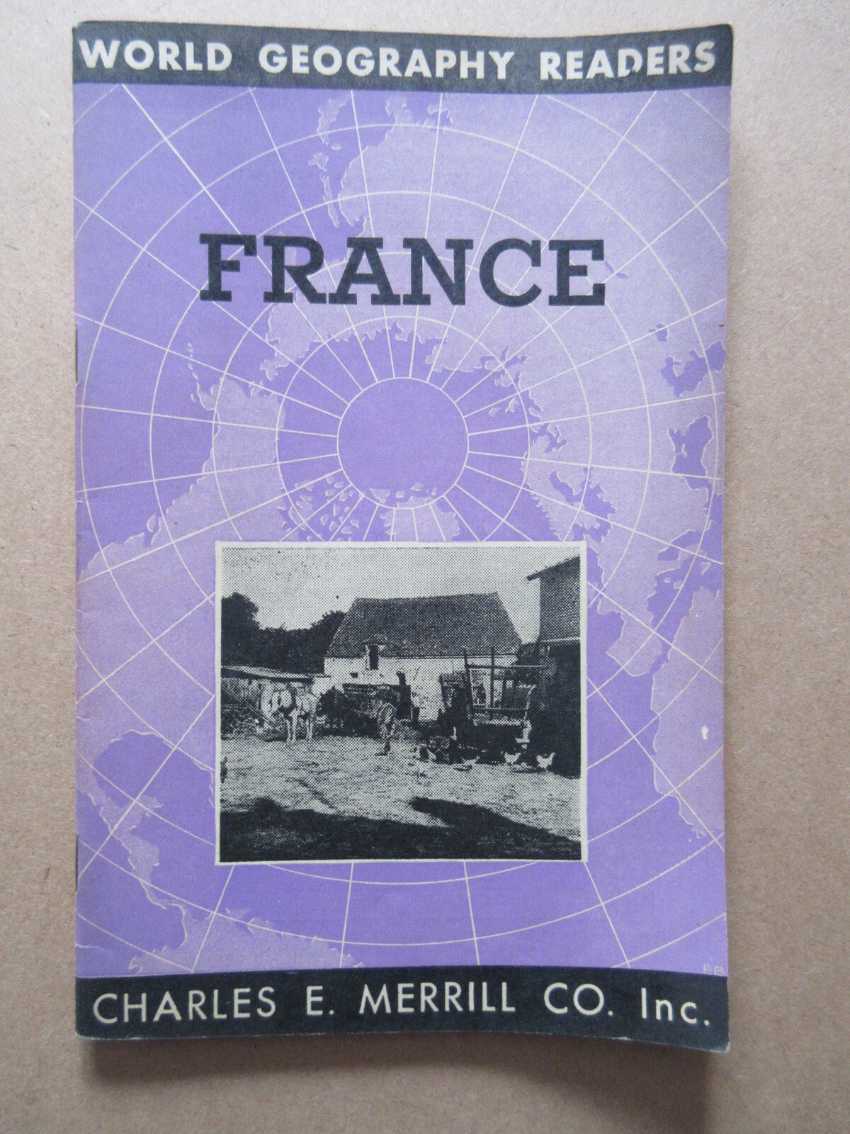 WORLD GEOGRAPHY READER France Charles Merrill Booklet 1948