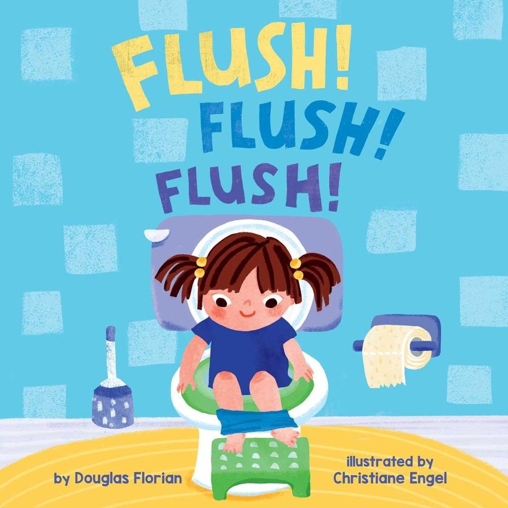 Flush! Flush! Flush! (A Baby Steps Potty Training Board Book for Toddlers) by Do