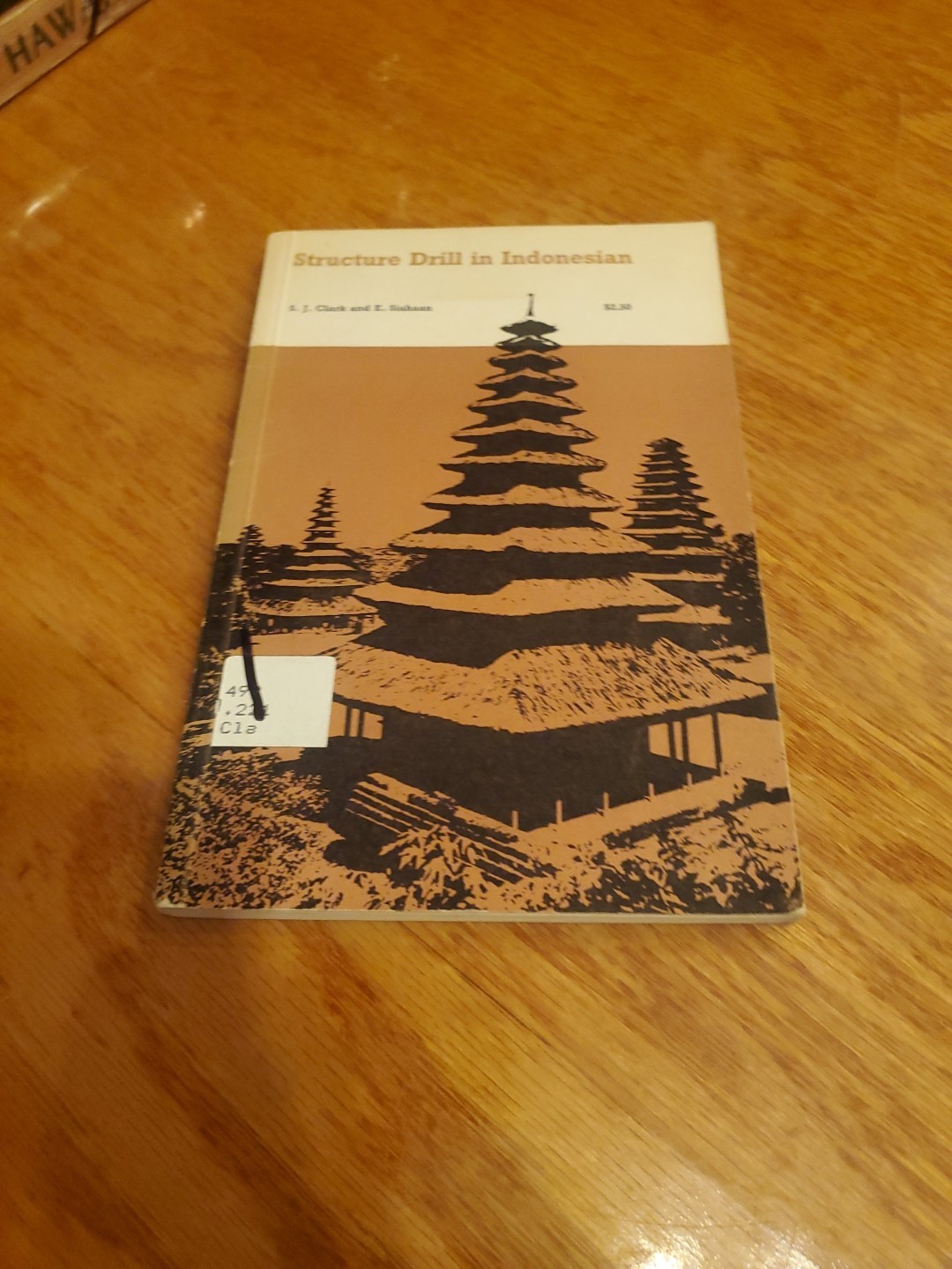 Structure Drill in Indonesian by S.J. Clark, E. Siahaan 1970 1st PB