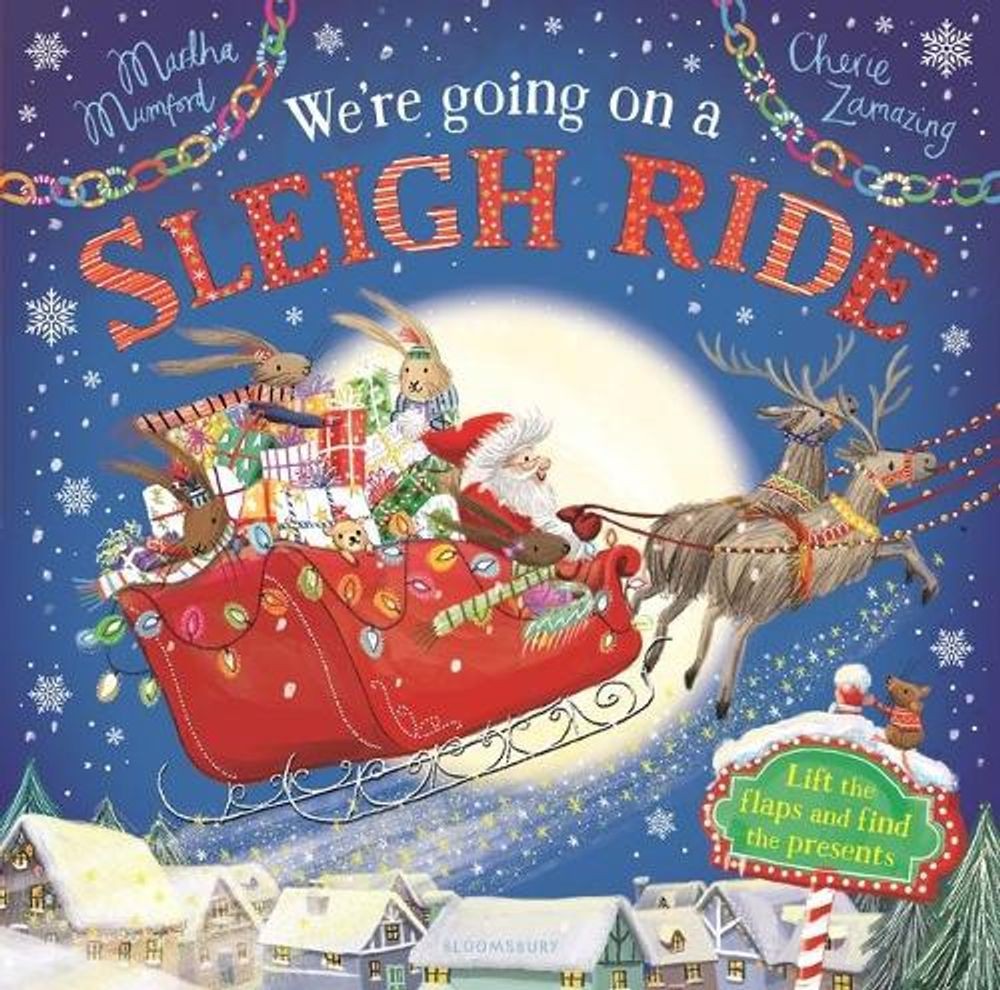 We’re Going on a Sleigh Ride: A Lift-The-Flap Adventure (the Bunnies of Hoppity