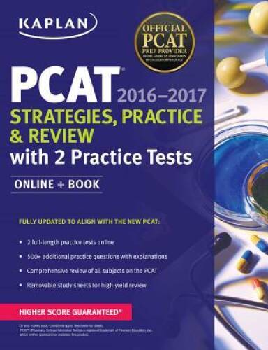 Kaplan PCAT 2016-2017 Strategies, Practice, and Review with 2 Practice Te – GOOD