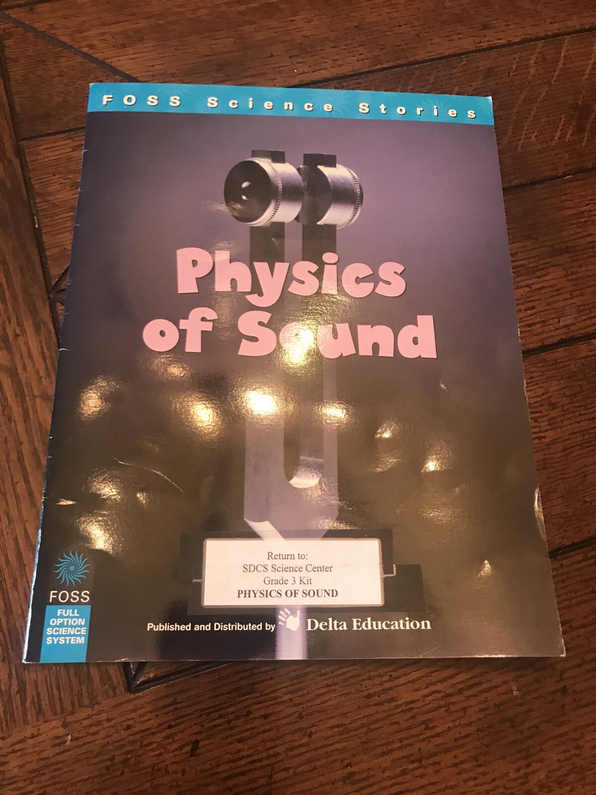 Delta Education FOSS Science Stories: PHYSICS OF SOUND workbook
