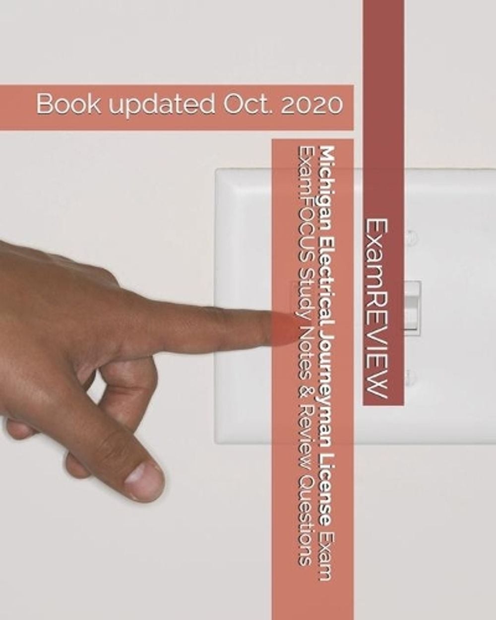 Michigan Electrical Journeyman License Exam ExamFOCUS Study Notes & Review Quest