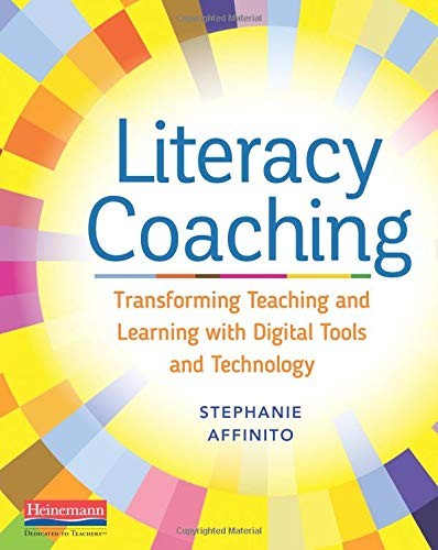 Literacy Coaching: Transforming Teaching and Learning with Digital Tools and…