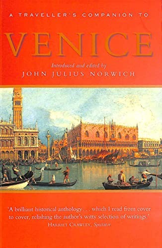 Venice, A Travellers Companion by Norwich, John Julius Paperback Book The Fast