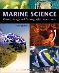 MARINE SCIENCE: MARINE BIOLOGY AND OCEANOGRAPHY By Thomas F. Greene – Hardcover