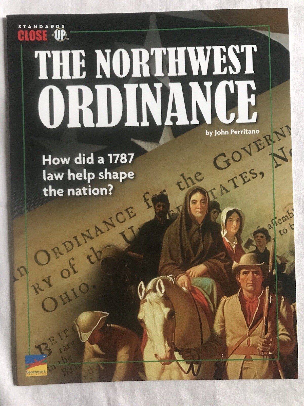 Benchmark Education – Grade 5 Unit 4: The Northwest Ordinance – John Perritano