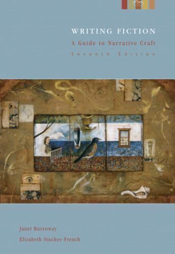 Writing Fiction: A Guide to Narrative Craft