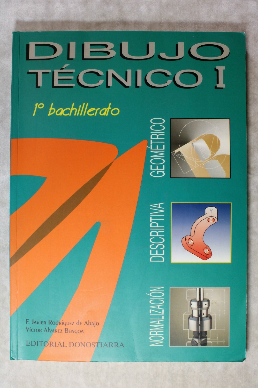 Technical Drawing I 1st High School. Donostiarra Publishing House. 2002