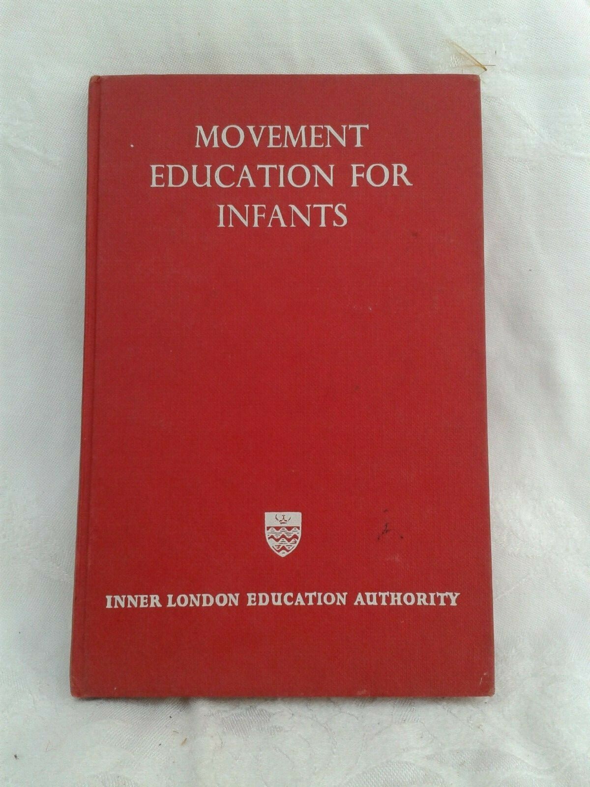 Movement Education For Infants.R4E. Houghton. Inner London Ed.Auth.Hardback.1966
