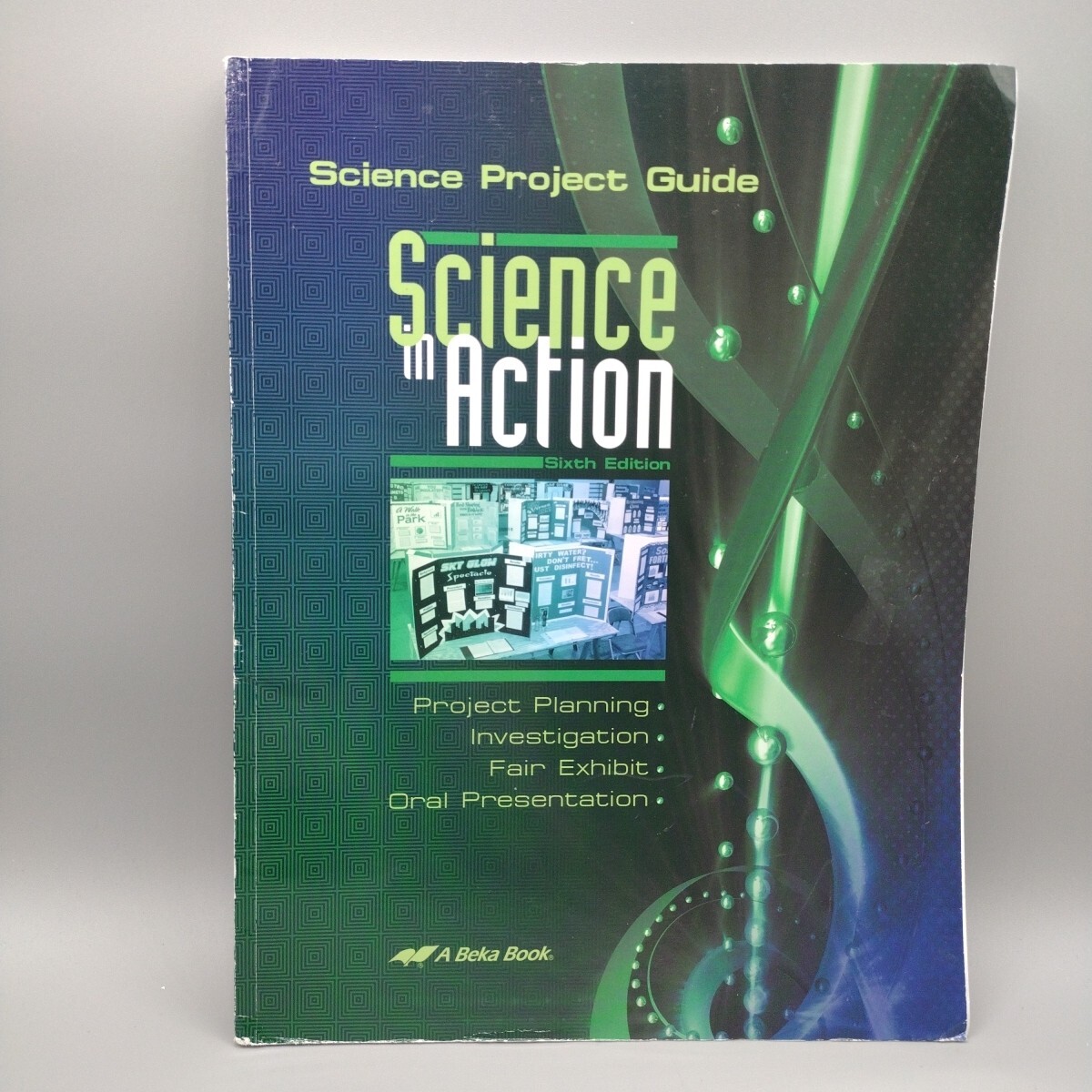 Abeka Science In Action Book Science Project Guide 8th-11th Grade HomeschoolHelp